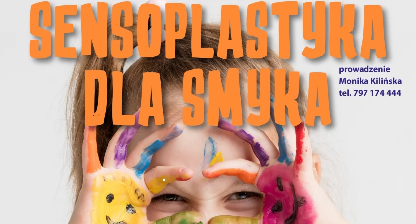 Sensoplastyka dla smyka. Warsztaty dla dzieci i rodziców
