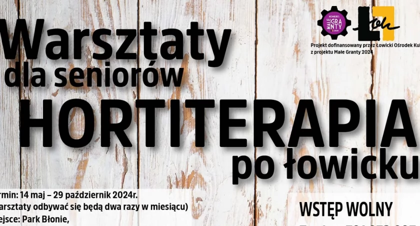 Małe Granty 2024. Warsztaty „Hortiterapia po łowicku”
