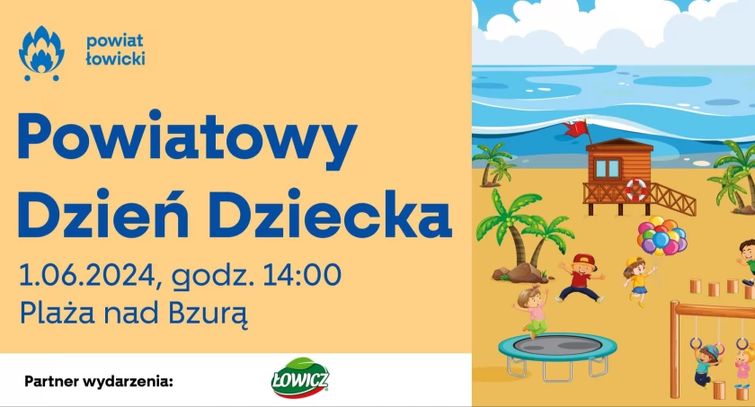 Powiatowy Dzień Dziecka w Łowiczu. Program imprezy