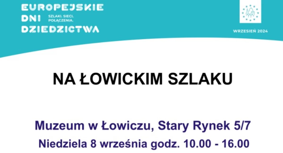 Muzeum w Łowiczu. Europejskie Dni Dziedzictwa pt. „Na łowickim szlaku”