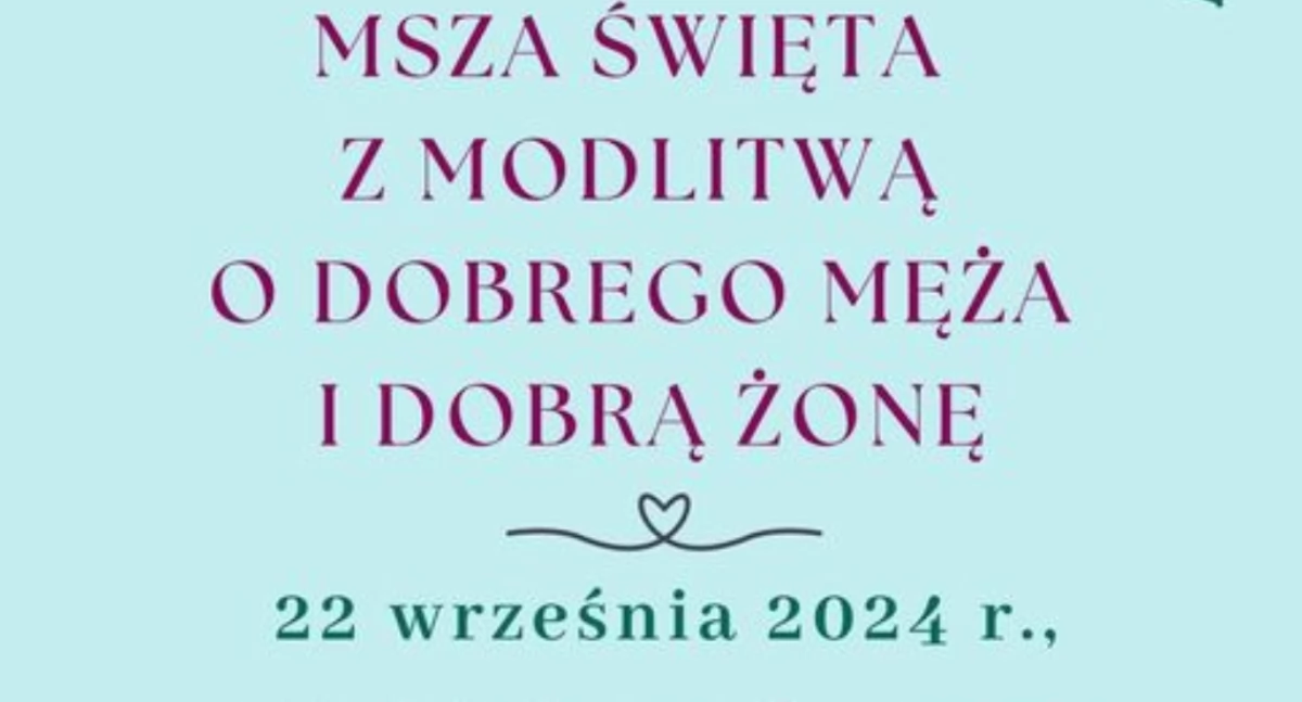 W Łowiczu odbędzie się Msza święta z modlitwą o dobrego męża i dobrą żonę