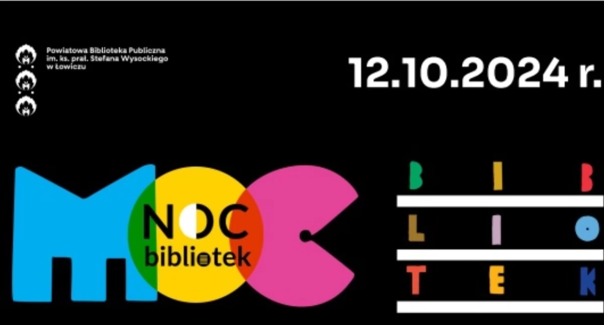 Moc atrakcji na Noc Bibliotek w Powiatowej Bibliotece w Łowiczu