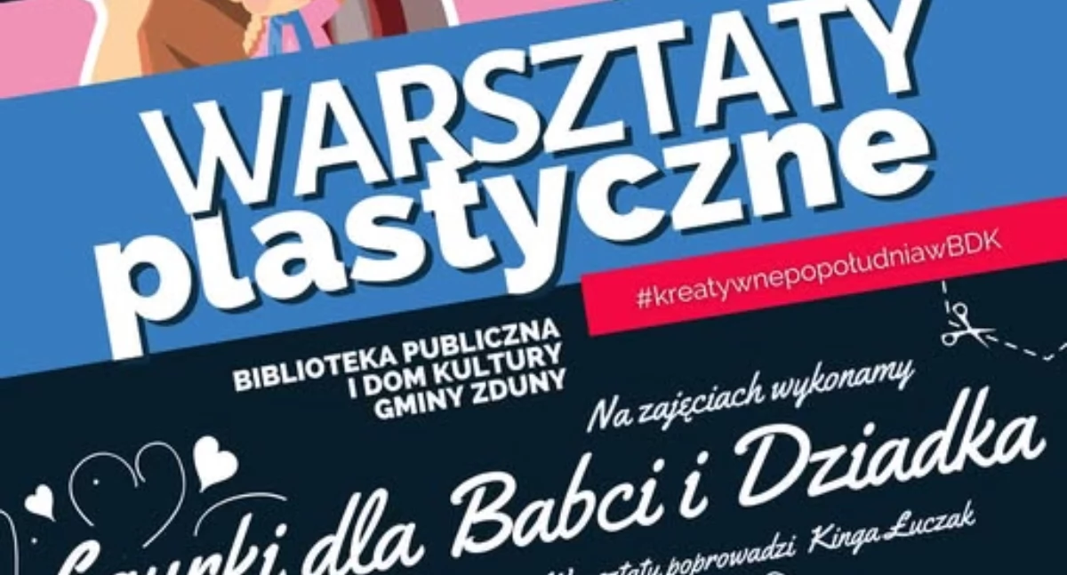 Wyjątkowe warsztaty na Dzień Babci i Dziadka w BDK Zduny