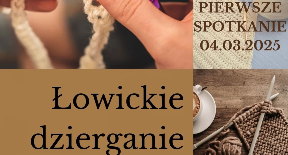 Łowickie dzierganie. Spotkanie dla pasjonatów robótek ręcznych