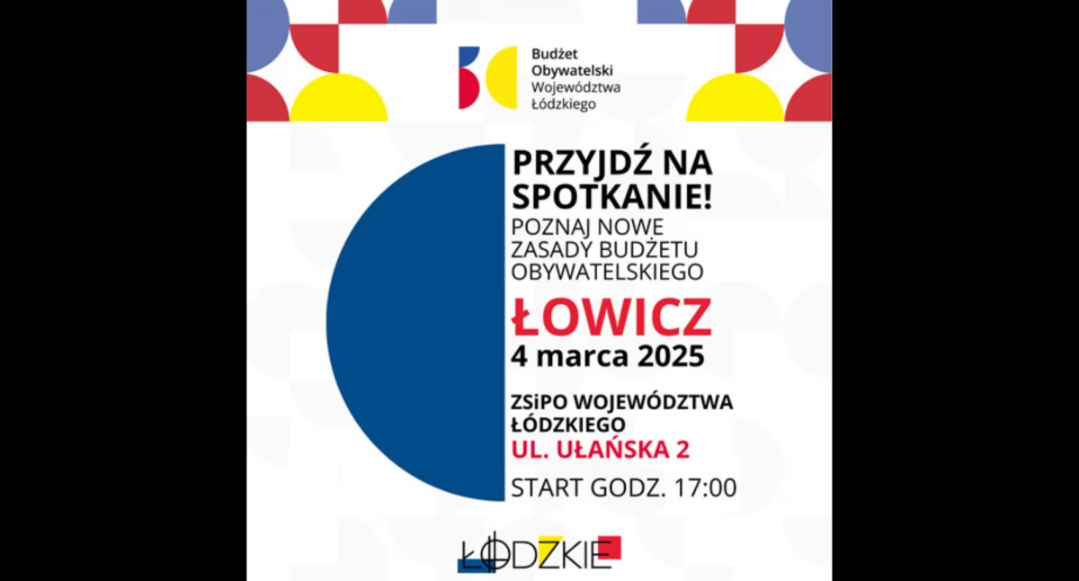 Nowe zasady Budżetu Obywatelskiego Województwa Łódzkiego. Spotkanie otwarte z mieszkańcami Łowicza