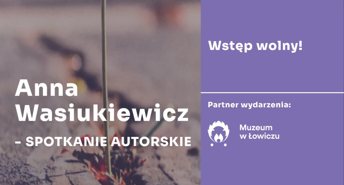 Spotkanie autorskie z Anną Wasiukiewicz w Piwnicy Muzeum w Łowiczu