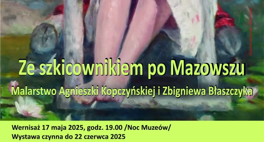 Ze szkicownikiem po Mazowszu. Wystawa Agnieszki Kopczyńskiej i Zbigniewa Błaszczyka w Muzeum w Łowiczu