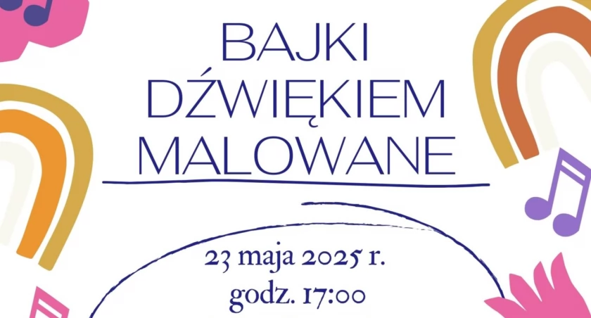 Łowicz. Zaproszenie na koncert „Bajki dźwiękiem malowane”