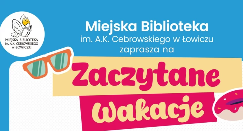 Zaczytane Wakacje z Biblioteką! Literackie lato pełne przygód i zabawy