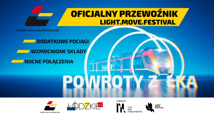 Z Łowicza na Light.Move Festival do Łodzi. ŁKA uruchamia dodatkowe pociągi