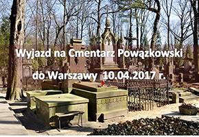 Wyjazd na Cmentarz Powązkowski w Warszawie