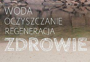 Na temat zdrowia, oczyszczania i regeneracji