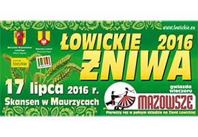 Zaplanuj niedzielę w skansenie w Maurzycach - Łowickie Żniwa 2016