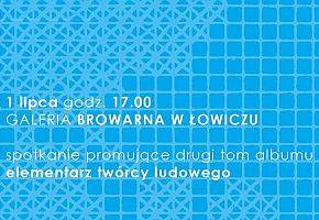 Promocja drugiej części „Elementarza twórcy ludowego”