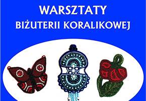 Warsztaty biżuterii koralikowej 