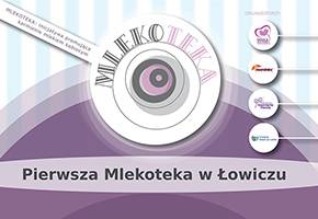 Pierwsza Mlekoteka w Łowiczu!