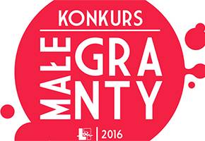 Małe Granty 2016 - OPIS PROJEKTÓW