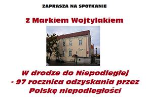 Marek Wojtylak o niepodległości 