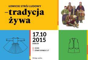 Będą mówić o łowickim stroju ludowym