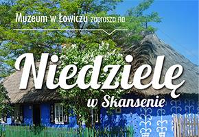 Niedziela w Skansenie