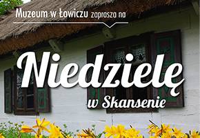 Muzeum Wsi Łowickiej w Maurzycach zaprasza na niedzielne warsztaty