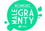 Małe Granty 2015 - wyniki naboru