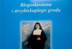 Promocja książki o błogosławionej Bolesławie Lament