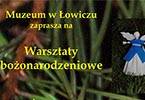 Warsztaty bożonarodzeniowe w Muzeum