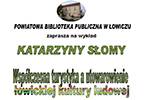 Katarzyna Słoma opowie o współczesnej turystyce