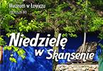 Niedziela w maurzyckim skansenie