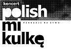 POLISH MI KULKE I DJ STEVE w klubie Art de Grand