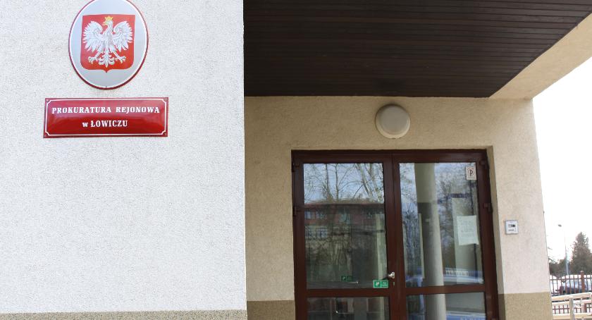 Prokurator z PR w Łowiczu wkrótce powinna usłyszeć zarzuty