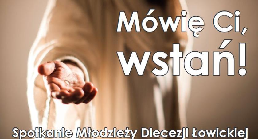 Diecezjalne Spotkanie Młodzieży w Łowiczu