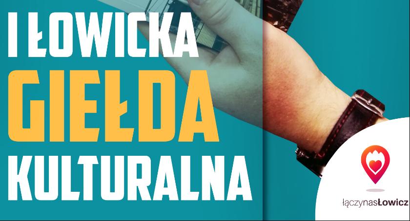 Wkrótce I Łowicka Giełda Kulturalna