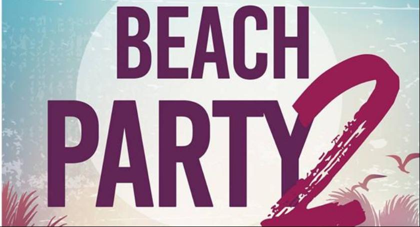 Już dziś Beach Party II - ODWOŁANO