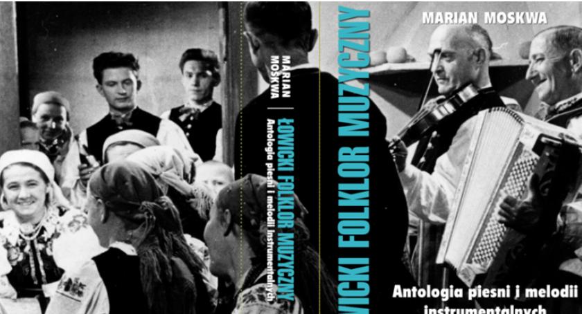 Promocja antologii „Łowicki Folklor Muzyczny” 
