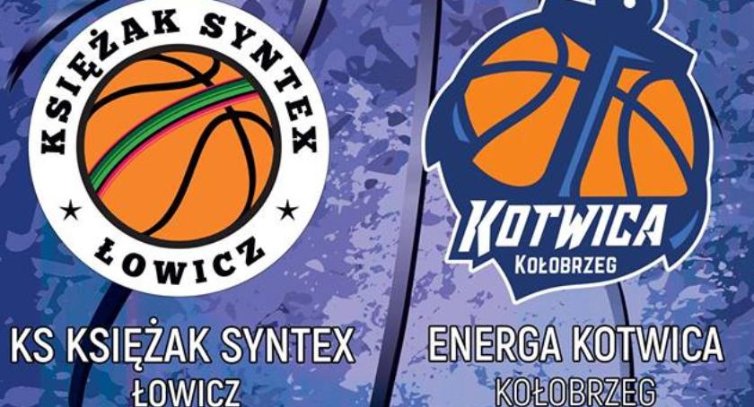 Księżak Syntex zagra z Energą Kotwicą Kołobrzeg. Link do transmisji