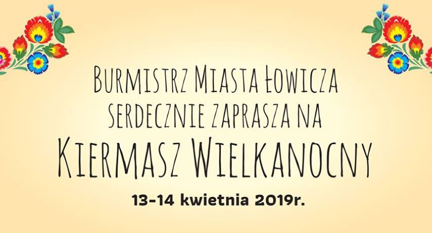Już w ten weekend kiermasz wielkanocny w Łowiczu