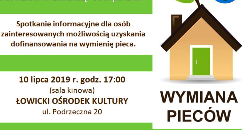 Spotkanie dla mieszkańców Łowicza zainteresowanych dotacją na wymianę pieca