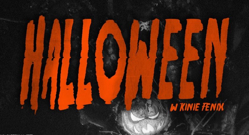 Halloween w kinie Fenix