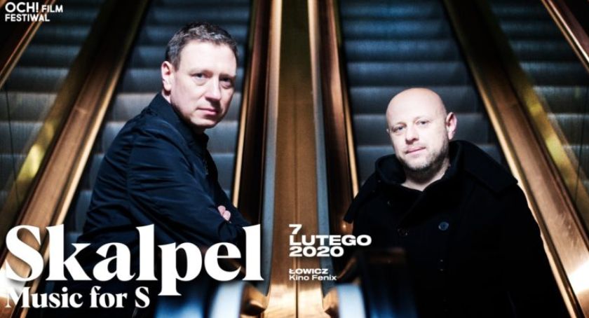 OCH! Film Festiwal - Koncert Skalpel  i Goście