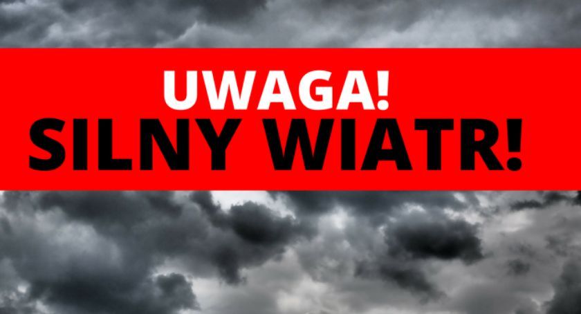UWAGA. Ostrzeżenia przed wiatrem 