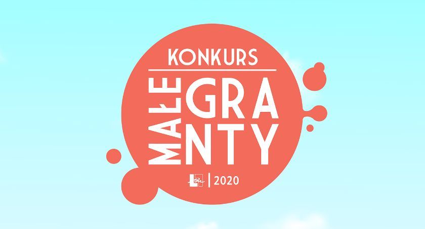 Konkurs Małe Granty 2020. Dziś koniec naboru wniosków