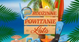 Rodzinne Powitanie Lata nadchodzi wielkimi krokami