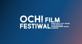 OCH! Film Festiwal w Łowiczu w nowym terminie