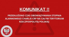Trzeci stopień alarmowy CRP przedłużony!