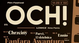 23. OCH! Film Festiwal w Łowiczu już w październiku (PROGRAM)