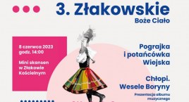 Złakowskie Boże Ciało już wkrótce! A z nim Pograjka i Wiejska Potańcówka!