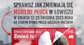 W Łowiczu staną mobilne płuca! Przekonamy się, czym tak naprawdę oddychamy!