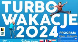 Turbowakacje 2024. Program wydarzeń w Łowiczu